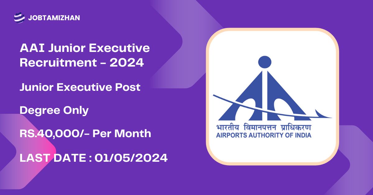 AAI Junior Executive Recruitment 2024 Junior Executive Post