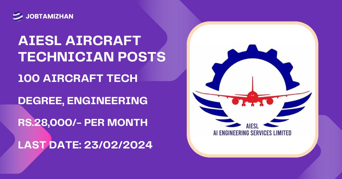 AIESL Recruitment 2024 100 Aircraft Technicians Posts