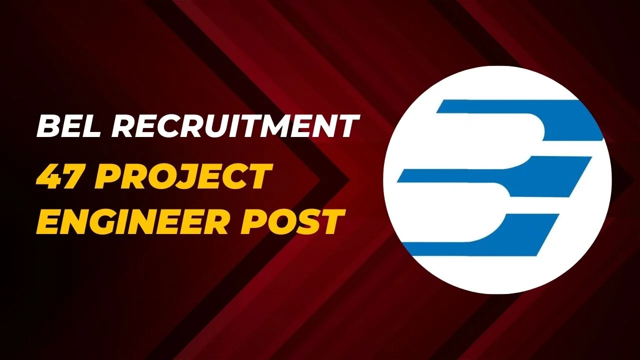 BEL Recruitment 2024 Apply for 47 Project Engineer-I Posts, no exam, find the eligibility details.
