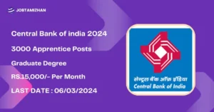 Read more about the article Central Bank of India Recruitment 2024 3000 Apprentice Posts