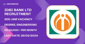 Read more about the article IDBI Bank Recruitment 2024 500 JAM Posts