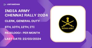 Read more about the article Indian Army Recruitment Chennai Rally 2024