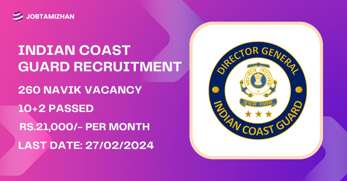 Indian Coast Guard Recruitment 2024 260 Navik Posts