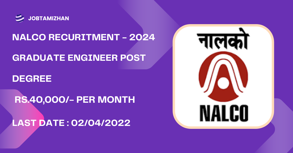 NALCO Recruitment 2024: Notification for 277 Graduate Engineer Posts, find eligibility details & more