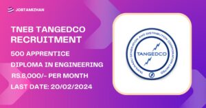 Read more about the article TNEB TANGEDCO Recruitment 2024 500 Apprentice Posts