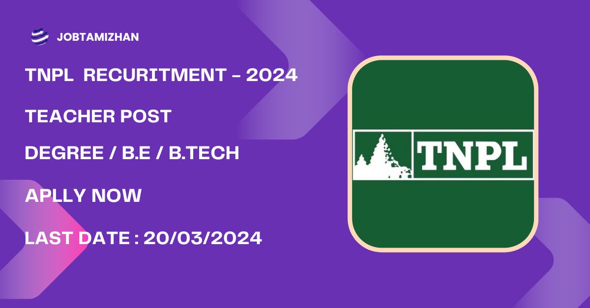 TNPL Recruitment 2024 Apply Teacher Posts