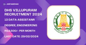 Read more about the article Villupuram DHS Recruitment 2024 13 Data Assistant Posts