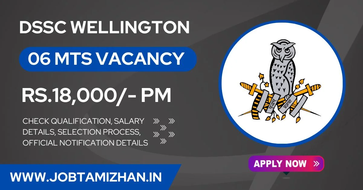 DSSC Wellington MTS Recruitment 2024 Notice for MTS Vacancies, Apply Offline!