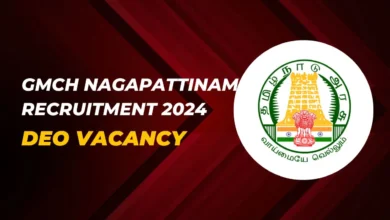 GMCH Nagapattinam Recruitment 2024 Apply for 15 DEO Posts, No Exam & No Fees, Direct Interview only.