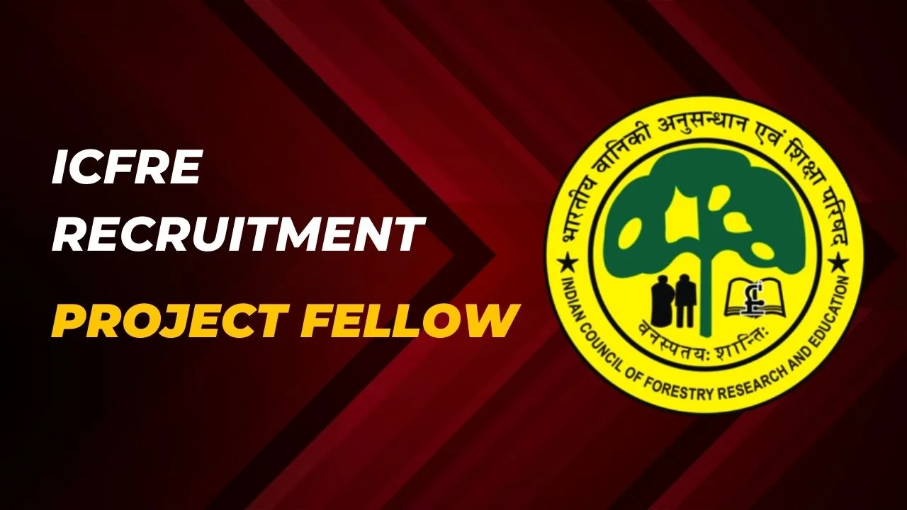 ICFRE Recruitment 2024 Junior Project Fellow Posts, No Exam & No Fees, Direct Interview Only