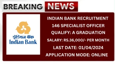 Indian Bank SO Recruitment 2024 146 Specialist Officer Posts, Apply Now!