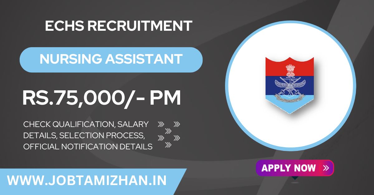 ECHS Ramanathapuram Recruitment 2024 Apply Nursing Assistant Posts, No Exam - Interview Only!