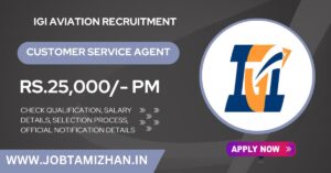 Read more about the article IGI Recruitment 2024: 1074 Customer Service Agents Posts, Without Exam – Interview Only!