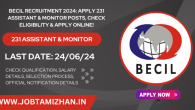 BECIL Recruitment 2024 Apply 231 Assistant & Monitor Posts, Check Eligibility & Apply Online!