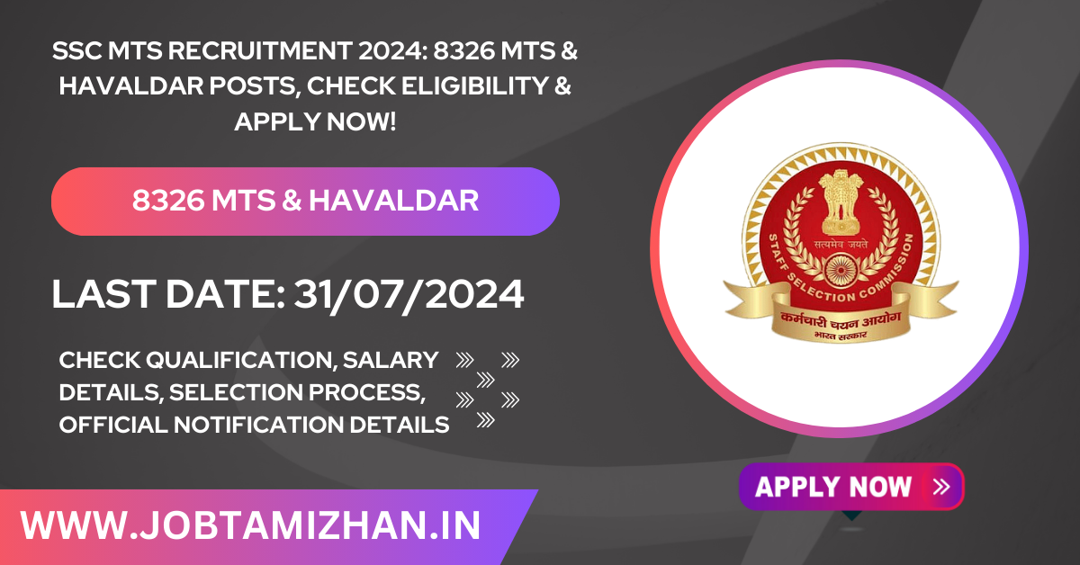 SSC MTS Recruitment 2024 8326 MTS & Havaldar Posts, Check Eligibility & Apply Now!