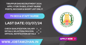 Read more about the article Tiruppur DHS Recruitment 2024: Apply for 79 DEO, Staff Nurse Posts, No Exam & Short List Only!