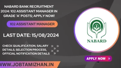 NABARD Bank Recruitment 2024 102 Assistant Manager in Grade ‘A’ Posts; Apply Now!