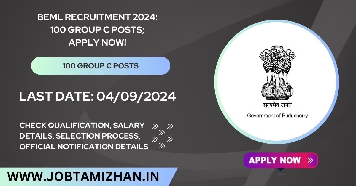 BEML Recruitment 2024 100 Group C Posts; Apply Now!