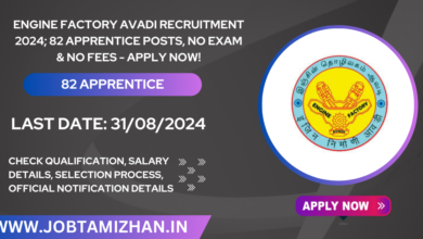 Engine Factory Avadi Recruitment 2024; 82 Apprentice Posts, No Exam & No Fees - Apply Now!