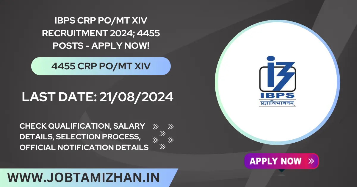 IBPS CRP POMT XIV Recruitment 2024; 4455 Posts - Apply Now!