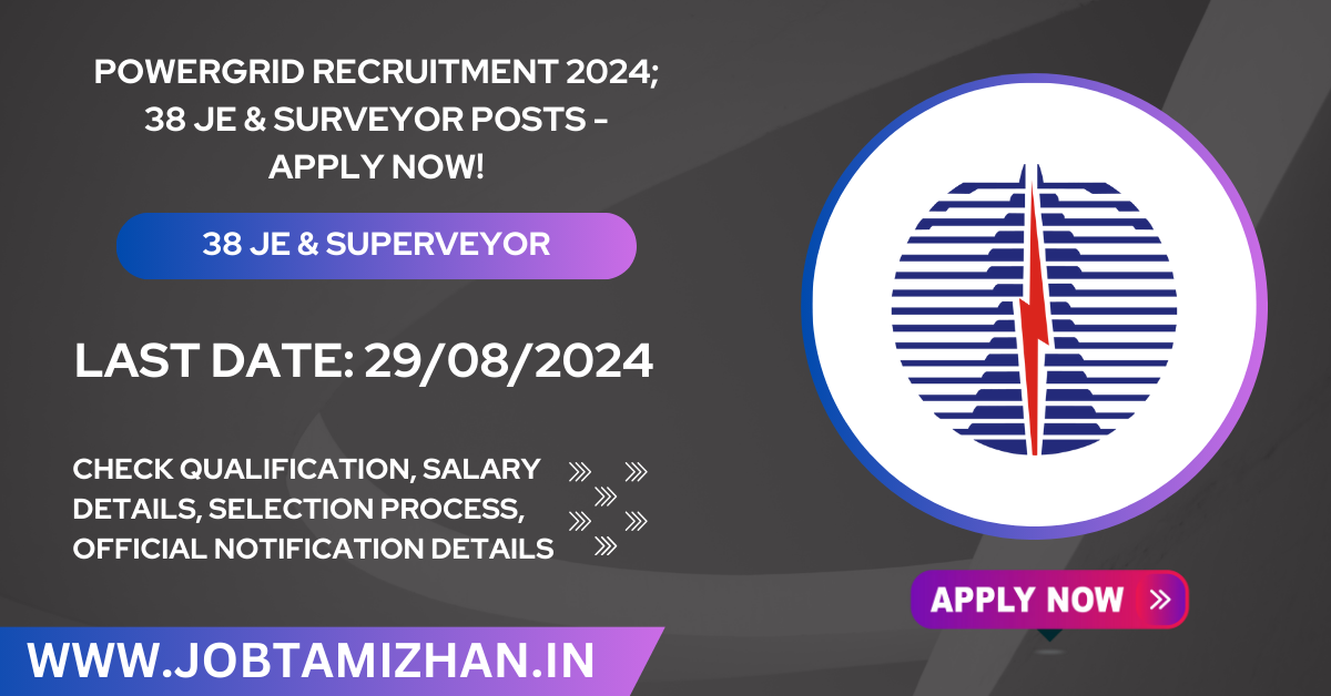 POWERGRID Recruitment 2024; 38 JE & Surveyor Posts - Apply Now!