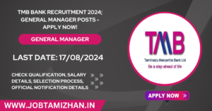 Read more about the article TMB Bank Recruitment 2024; General Manager Posts – Apply Now!