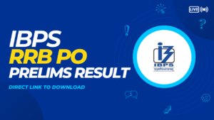 Read more about the article IBPS RRB PO Prelims Result 2024 Released: Direct Link to Download