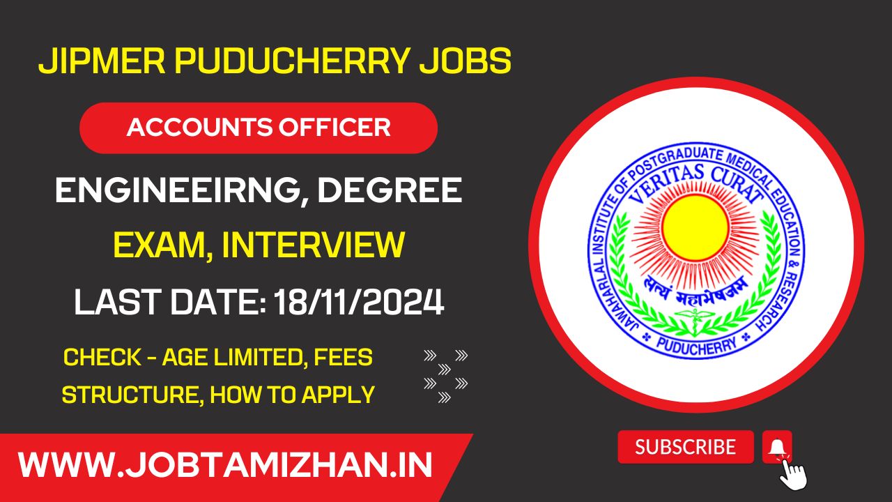 JIPMER Puducherry Recruitment 2024 Accounts Officer, Computer Programmer Positions