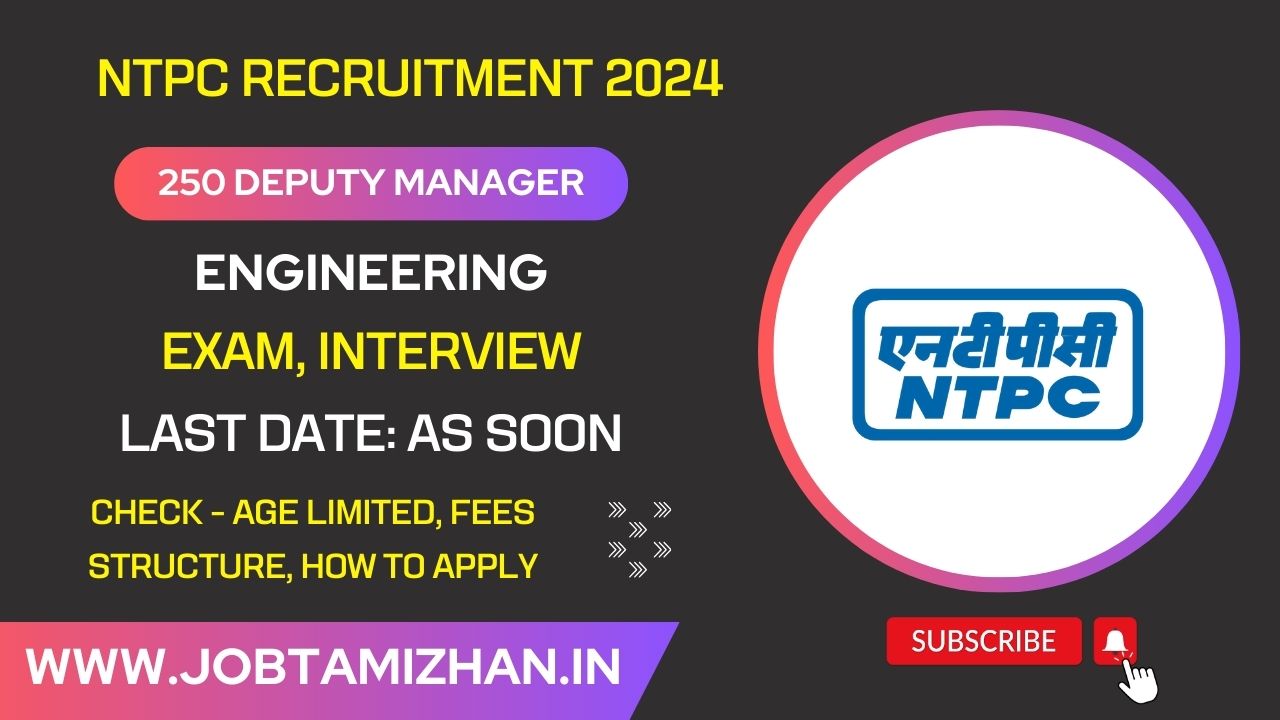 Read more about the article NTPC Recruitment: Apply Now 250 Deputy Manager Posts, Notification Released for careers.ntpc.co.in!