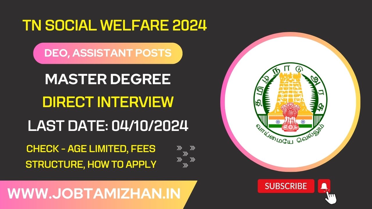 TN Social Welfare Recruitment 2024: Notification for DEO, Assistant, Consultant Positions, Apply Now!