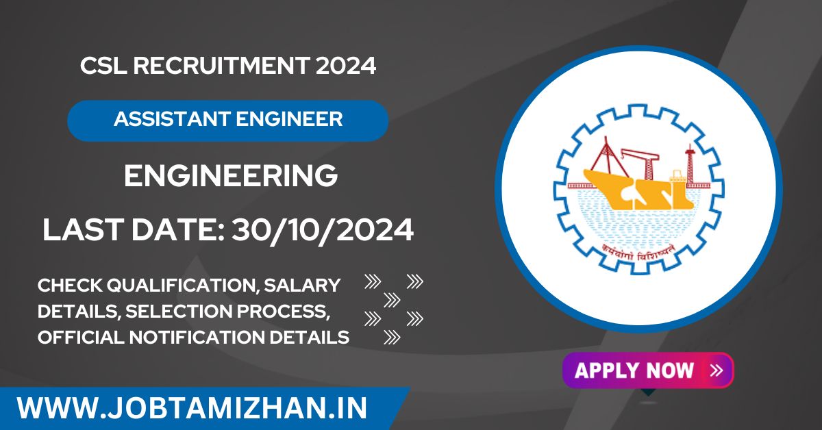 CSL Recruitment 2024 Apply Now for 30 Assistant Engineer and Other Posts, Check Eligibility Criteria!