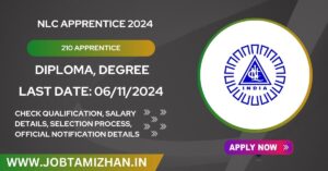 Read more about the article NLC Recruitment 2024: Apply Now 210 Apprentice Posts, Check Eligibility Criteria!