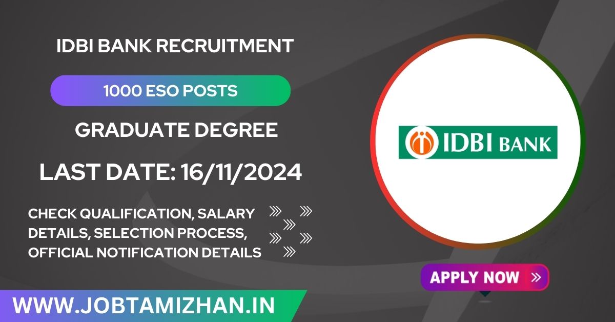 IDBI Bank Recruitment 2024 Notification Released for 1000 ESO Posts - Apply Now!