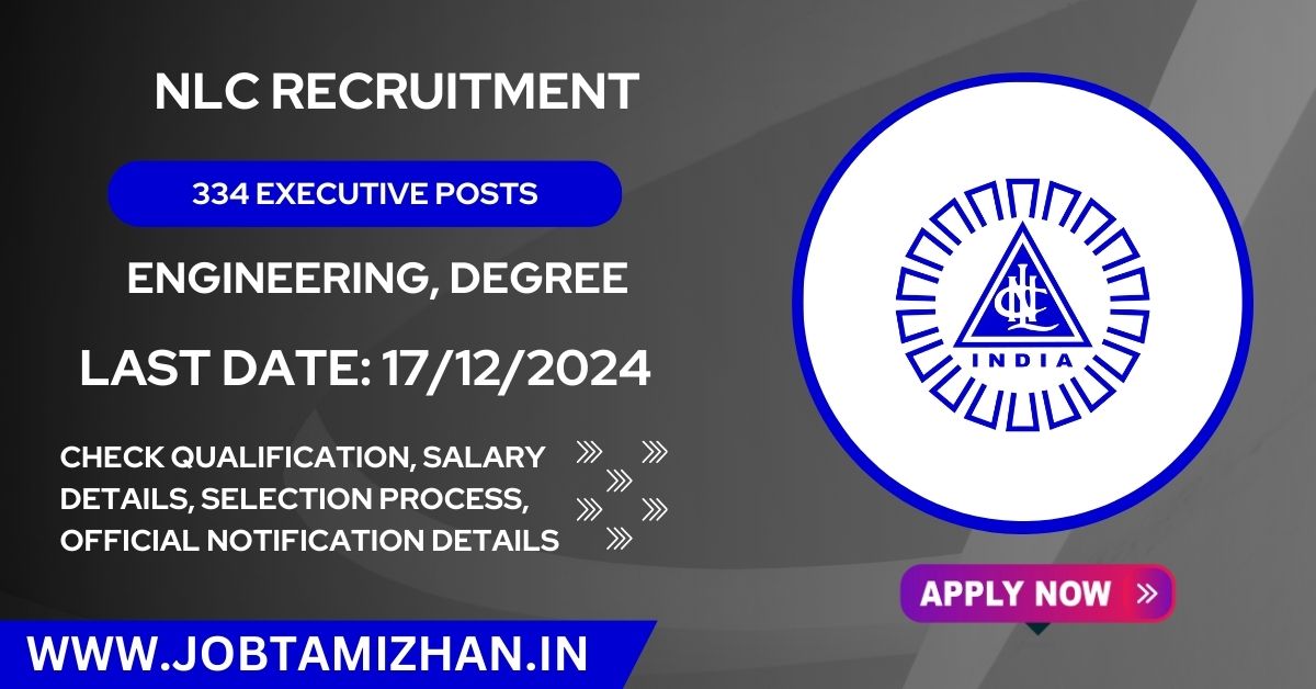 Read more about the article NLC Recruitment 2024: Notification for 334 Executive Positions, Apply Online!